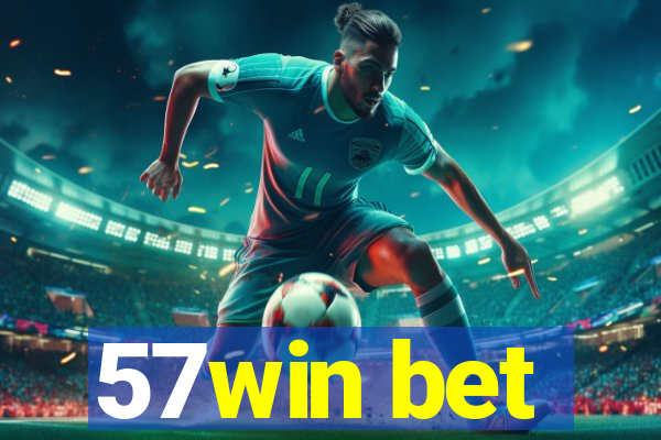 57win bet